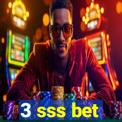 3 sss bet